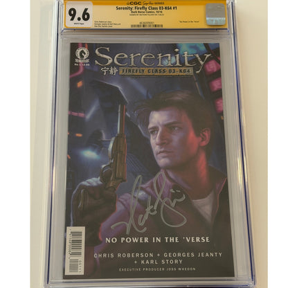 Serenity: Firefly Class 03-K64 #1 9.6 CGC S.S. NATHAN FILLION