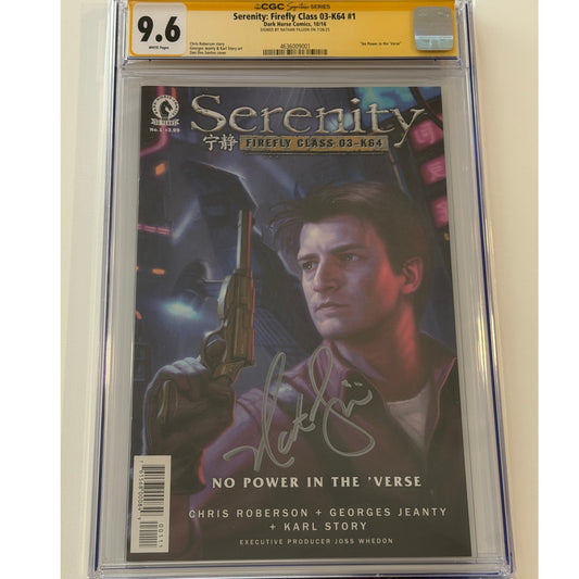Serenity: Firefly Class 03-K64 #1 9.6 CGC S.S. NATHAN FILLION